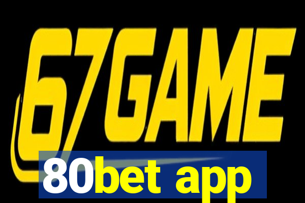 80bet app